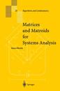 Matrices and Matroids for Systems Analysis (Algorithms and Combinatorics 20)