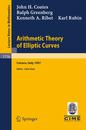 Arithmetic Theory of Elliptic Curves: Lectures given at the 3rd Session of the Centro Internazionale Matematico Estivo (C.I.M.E.)held in Cetaro Italy July 12-19 1997 (Lecture Notes in Mathematics 1716)