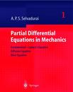 Partial Differential Equations in Mechanics 1: Fundamentals Laplace's Equation Diffusion Equation Wave Equation