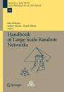 Handbook of Large-Scale Random Networks (Bolyai Society Mathematical Studies 18)