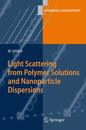 Light Scattering from Polymer Solutions and Nanoparticle Dispersions (Springer Laboratory)