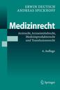 Medizinrecht: Arztrecht Arzneimittelrecht Medizinprodukterecht und Transfusionsrecht