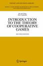 Introduction to the Theory of Cooperative Games (Theory and Decision Library C 34)
