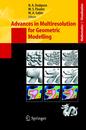 Advances in Multiresolution for Geometric Modelling (Mathematics and Visualization)