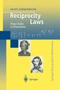 Reciprocity Laws: From Euler to Eisenstein (Springer Monographs in Mathematics)