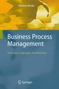 Business Process Management: Concepts Languages Architectures