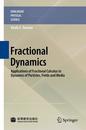 Fractional Dynamics: Applications of Fractional Calculus to Dynamics of Particles Fields and Media (Nonlinear Physical Science)