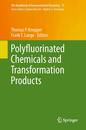 Polyfluorinated Chemicals and Transformation Products (The Handbook of Environmental Chemistry 17)