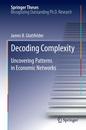 Decoding Complexity: Uncovering Patterns in Economic Networks (Springer Theses)