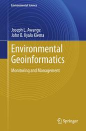 Environmental Geoinformatics: Monitoring and Management (Environmental Science and Engineering)
