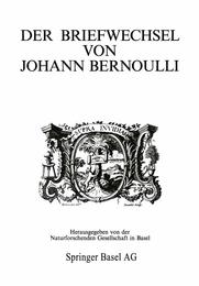 Der Briefwechsel von Johann I Bernoulli: Band 2 Der Briefwechsel mit Pierre Varignon Erster Teil: 1692?1702 (Der Briefwechsel Von Johann I Bernoulli: Teil I: 1692-1702)