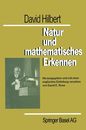 David Hilbert. Natur Und Mathematisches Erkennen: Vorlesungen Gehalten 1919-1920 in Gattingen