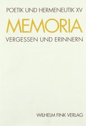 Memoria. Vergessen und erinnern