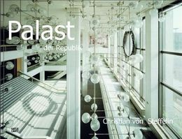 Christian Von Steffelin: Palast Der Republik (1994-2010)