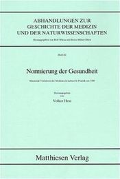 Normierung der Gesundheit: Messende Verfahren der Medizin als kulturelle Praxis um 1900