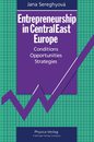Entrepreneurship in CentralEast Europe: Conditions ・ Opportunities ・ Strategies