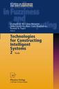 Technologies for Constructing Intelligent Systems 2 (Studies in Fuzziness and Soft Computing 90)