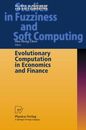 Evolutionary Computation in Economics and Finance (Studies in Fuzziness and Soft Computing 100)