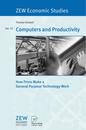 Computers and Productivity: How Firms Make a General Purpose Technology Work (ZEW Economic Studies 33)