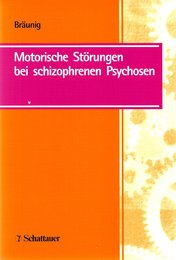 Motorische Storungen bei schizophrenen Psychosen