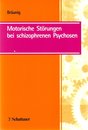 Motorische Storungen bei schizophrenen Psychosen
