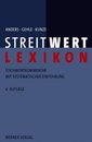 Streitwert-Lexikon. Stichwortkommentar mit systematischer Einfuehrung