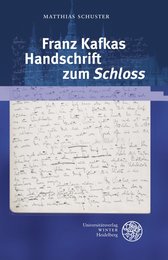 Franz Kafkas Handschrift zum Schloss (Beitrage Zur Neueren Literaturgeschichte)
