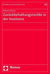 Zuruckbehaltungsrechte in Der Insolvenz (Schriften Zum Insolvenzrecht)