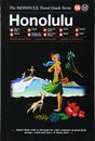 Honolulu: The Monocle Travel Guide Series (Monocle Travel Guide 14)