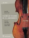 Italienische Violinen des 18. Jahrhunderts 1. Ausgewaehlte Beispiele. 18th Century Italien Violins 1. Selected Reference Examples