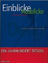 Einblicke-Ausblicke. Fur ein Museum von morgen. Die Neue Sammlung. Staatliches Museum fur angewandte Kunst (Livre en allemand)