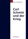 Carl Schmitt und der Krieg