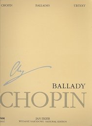 Ballades: for Piano Opp. 23 38 47 52 (Series A Vol. I)
