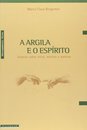A Argila E O Espirito