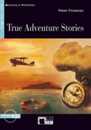 True Adventure Stories (Reading & Training: Step 3)