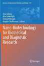 Nano-Biotechnology for Biomedical and Diagnostic Research (Advances in Experimental Medicine and Biology 733)