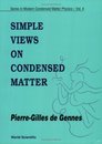 Simple Views on Condensed Matter (Series in Modern Condensed Matter Physics)