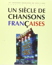 Un Siecle de Chansons Francaise 1959-1969