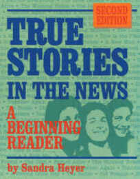 True Stories in the News: A Beginning Reader