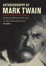 Autobiography of Mark Twain (1) (The Mark Twain Papers)