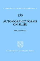 Automorphic Forms on SL2 (R) (Cambridge Tracts in Mathematics Series Number 130)