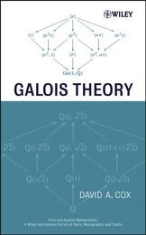 Galois Theory (Pure and Applied Mathematics: A Wiley Series of Texts Monographs and Tracts)