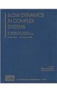 Slow Dynamics in Complex Systems: 3rd International Symposium on Slow Dynamics in Complex Systems (AIP Conference Proceedings)