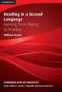 Reading in a Second Language: Moving From Theory To Practice (Cambridge Applied Linguistics)