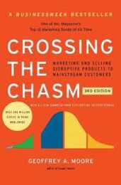 Crossing the Chasm 3rd Edition (Collins Business Essentials)