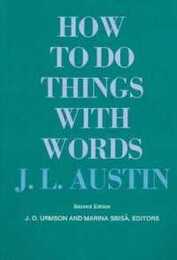How to Do Things with Words: Second Edition (The William James Lectures)