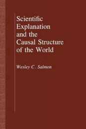 Scientific Explanation and the Causal Structure of the World