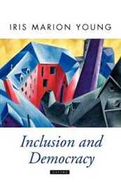 Inclusion and Democracy (Oxford Political Theory)