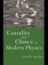 Causality and Chance in Modern Physics