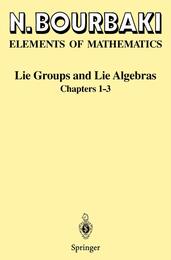 Lie Groups and Lie Algebras: Chapters 1-3 (Elements of Mathematics)